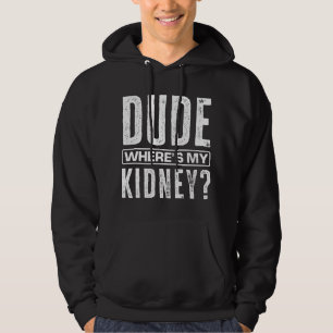 Funny Get Well Surgery ney Donors Hoodie