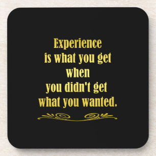 Funny Getting Experience Joke Coaster