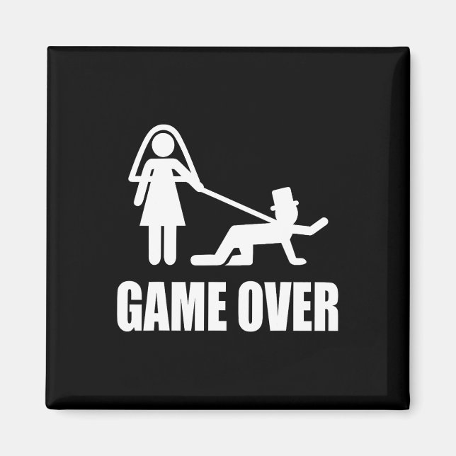 Funny Getting Married Game Over Wedding Gag Team G Magnet (Front)