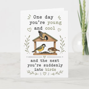 Funny Getting Older Bird mom dad husband wife Card