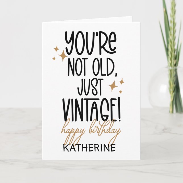 Funny Getting Older Birthday For Friend Card (Front)