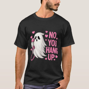 Funny Ghost Calling Halloween Scary Costume Hang T-Shirt