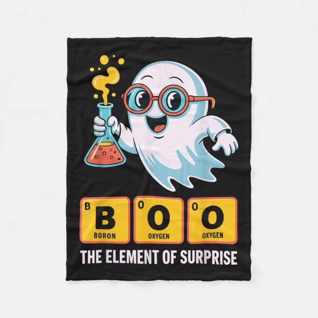 Funny Ghost Chemistry Boo The Element Of Surprise  Fleece Blanket (Front)