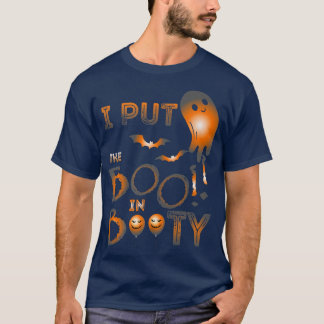Funny Ghosts Quotes, I Put The Boo in Booty Hallow T-Shirt