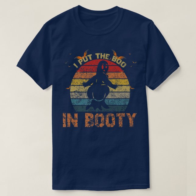 Funny Ghosts Quotes, I Put The Boo in Booty Hallow T-Shirt (Design Front)