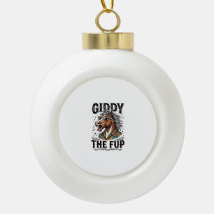 Funny Giddy The Fup Horse Vintage Engraving Shirt_ Ceramic Ball Christmas Ornament