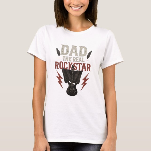 funny gift for dad the real rock star  tshirt (Front)
