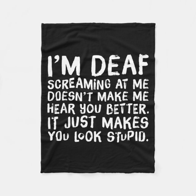 Funny Gift For Deaf People Hearing Joke  Fleece Blanket (Front)