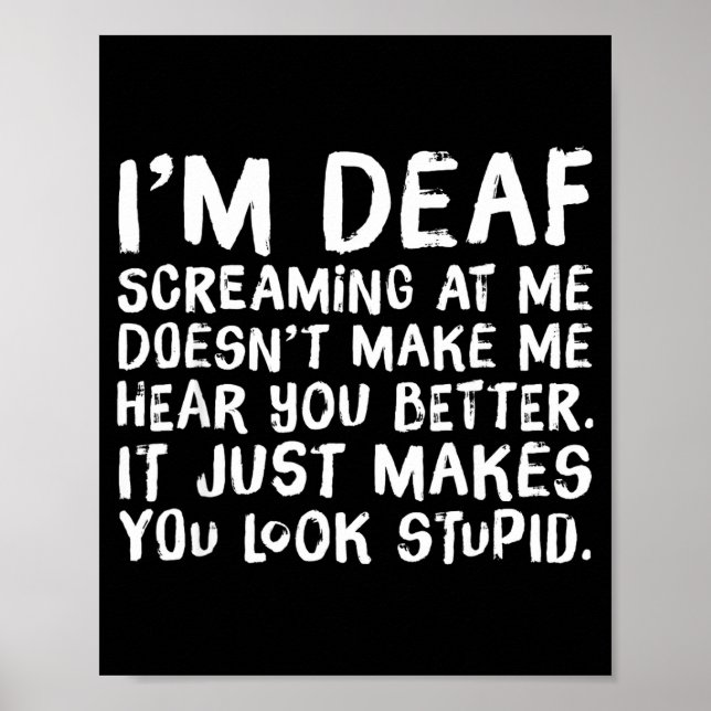Funny Gift For Deaf People Hearing Joke  Poster (Front)