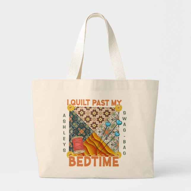 Funny Gift for Quilters Large Tote Bag (Front)