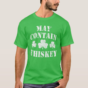 Funny Gift May Contain Whiskey Happy Saint Patrick T-Shirt