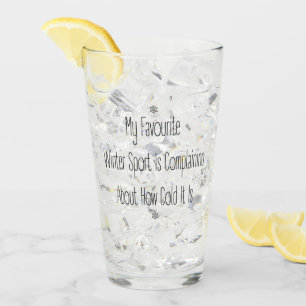 Funny Gift Quote My Favourite Winter Sport Glass