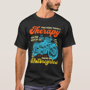Funny Gift Retro Vintage Motorcycle Rider Therapy T-Shirt