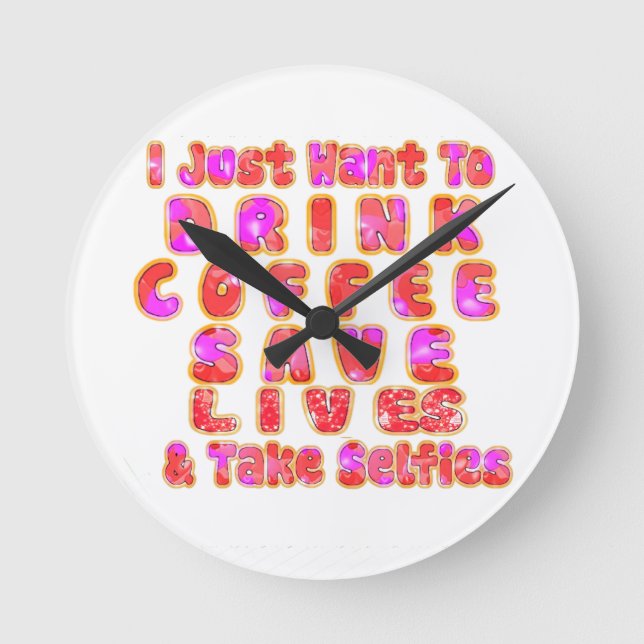 Funny Gifts for Coffee Lovers Round Clock (Front)