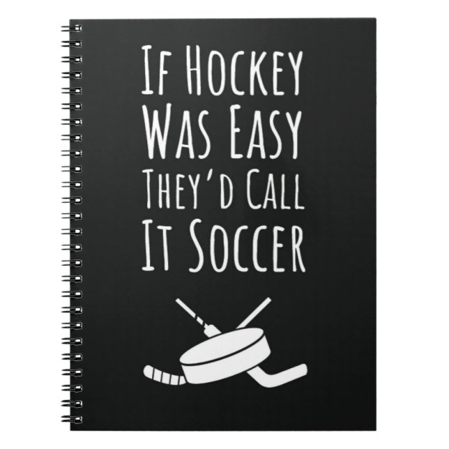 Funny Gifts For Hockey Fans Quote Player Lover Notebook (Front)