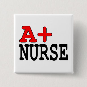 Funny Gifts for Nurses : A+ Nurse 2 Inch Square Button