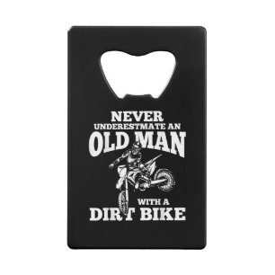 Funny Gifts Never Underestmate An Old Man With A D Credit Card Bottle Opener