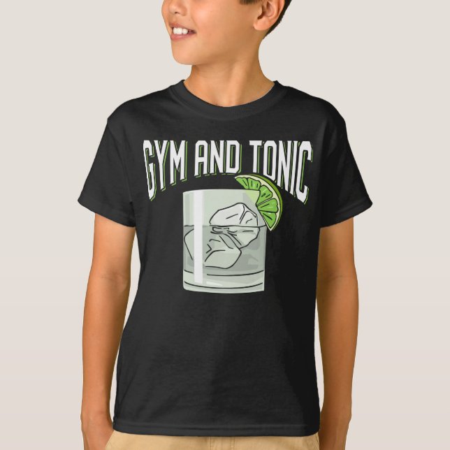 Funny Gin Tonic Pun Gym Fitness Humour T-Shirt (Front)