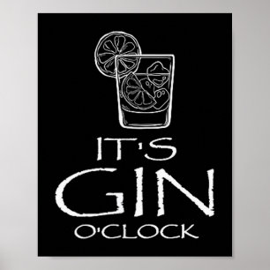 Funny Gin Tonic Saying Oh It's Gin O'clock  Poster