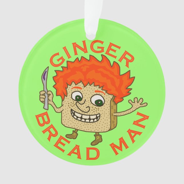 Funny Ginger Bread Man Christmas Pun Ornament (Front)
