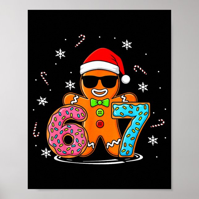 Funny Gingerbread 67 Six Seven Ice Cream Drip Chri Poster (Front)