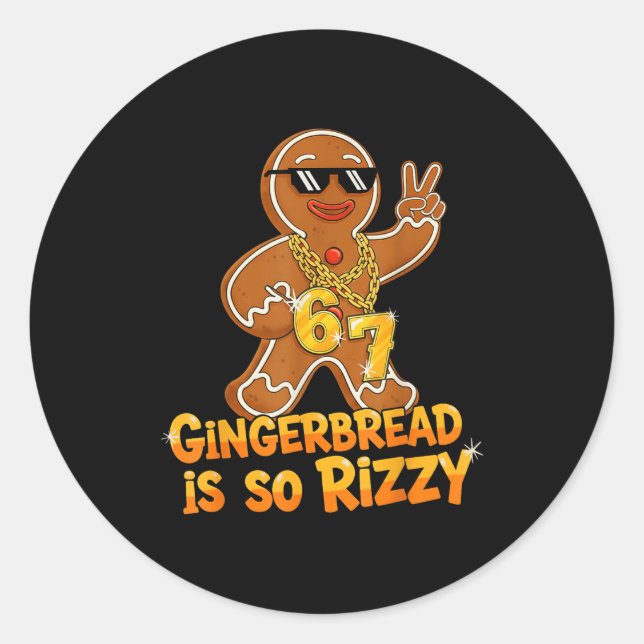 Funny Gingerbread Is So Rizzy Christmas 67 Gen Alp Classic Round Sticker (Front)