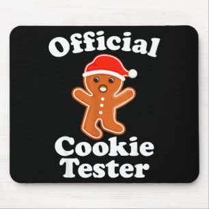 Funny Gingerbread Man Cookie Tester Christmas  Mouse Pad
