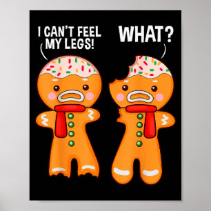Funny Gingerbread Man Ginger Bread Men Christmas X Poster