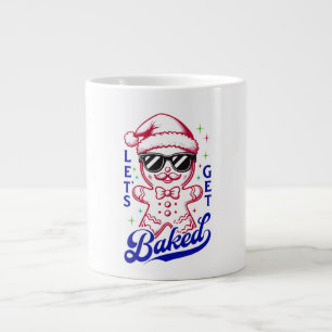 Funny Gingerbread Man - Let's Get Baked Large Coffee Mug