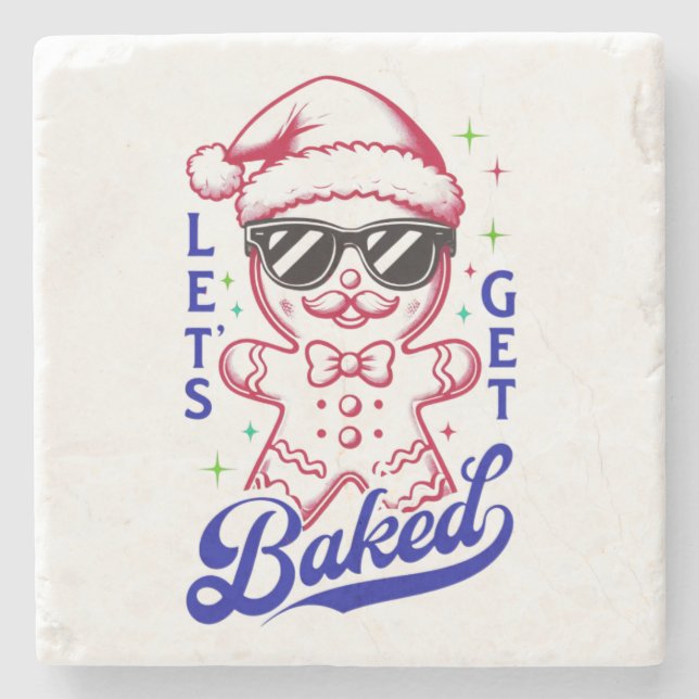 Funny Gingerbread Man - Let's Get Baked Stone Coaster (Front)