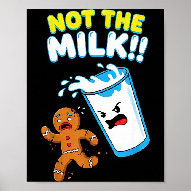 Funny Gingerbread Man Not The Milk Pun Cookies Wom Poster (Front)
