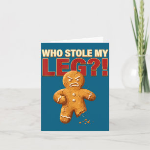 Funny Gingerbread Pun Cookies Who Stole My Leg Coo Card