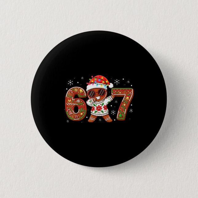 Funny Gingerbread Six Seven 67 Ice Cream Drip Chri 2 Inch Round Button (Front)