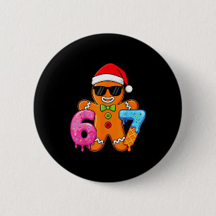 Funny Gingerbread Six Seven 67 Ice Cream Drip Chri 2 Inch Round Button