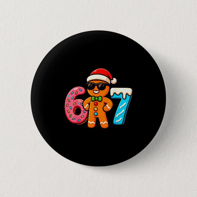 Funny Gingerbread Six Seven 67 Ice Cream Drip Chri 2 Inch Round Button (Front)