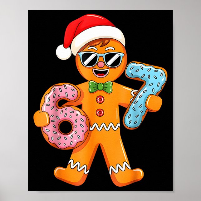 Funny Gingerbread Six Seven 67 Ice Cream Drip Chri Poster (Front)