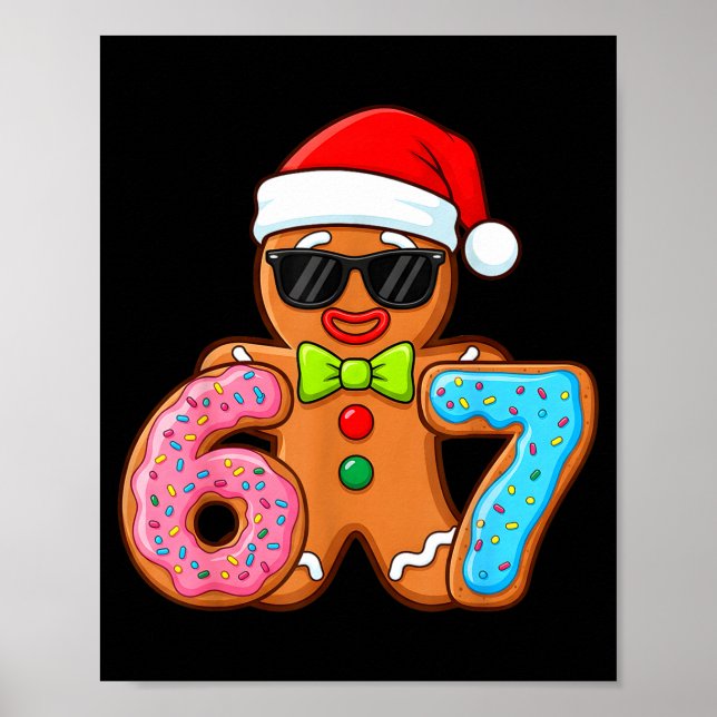 Funny Gingerbread Six Seven 67 Ice Cream Drip Chri Poster (Front)