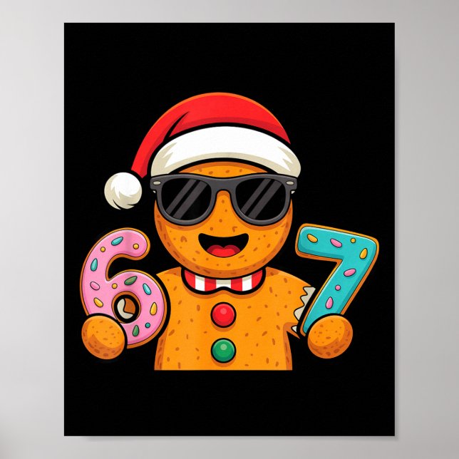 Funny Gingerbread Six Seven 67 Ice Cream Drip Chri Poster (Front)