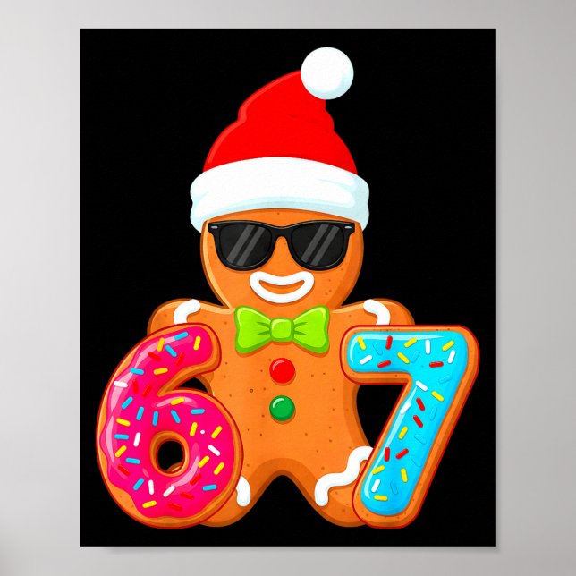 Funny Gingerbread Six Seven 67 Ice Cream Drip Chri Poster (Front)