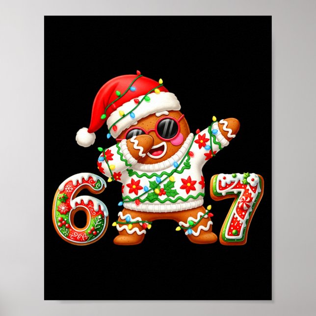 Funny Gingerbread Six Seven 67 Ice Cream Drip Chri Poster (Front)
