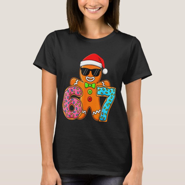 Funny Gingerbread Six Seven 67 Ice Cream Drip Chri T-Shirt (Front)
