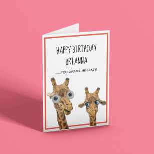 Funny Giraffe Customizable Birthday Card