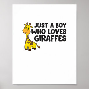Funny Giraffe Just a Boy Who Loves Giraffes  Poster