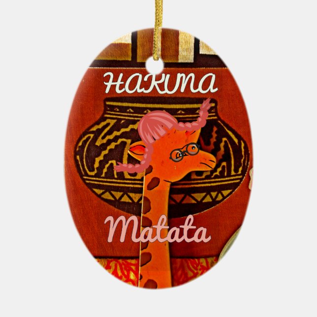 Funny Giraffe with cool text Hakuna Matata Ceramic Ornament (Front)