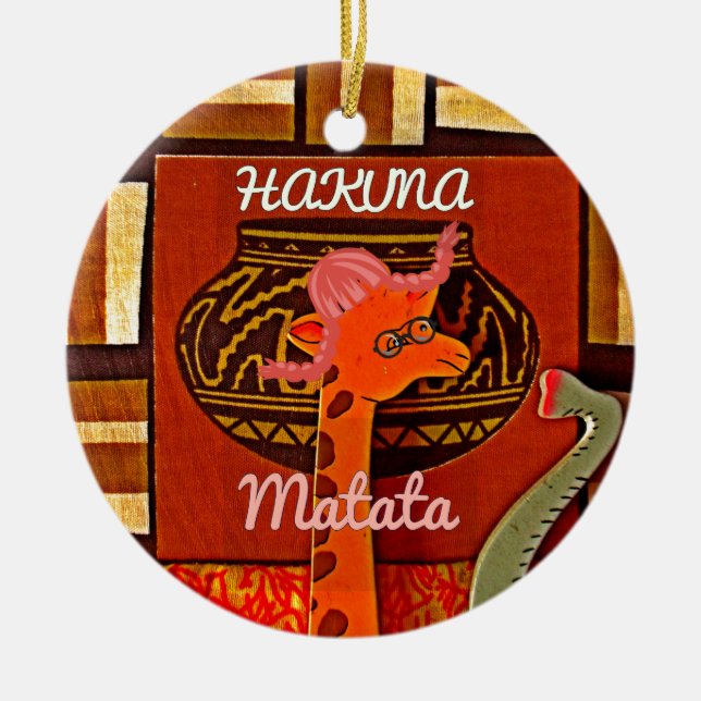 Funny Giraffe with cool text Hakuna Matata Ceramic Ornament (Front)