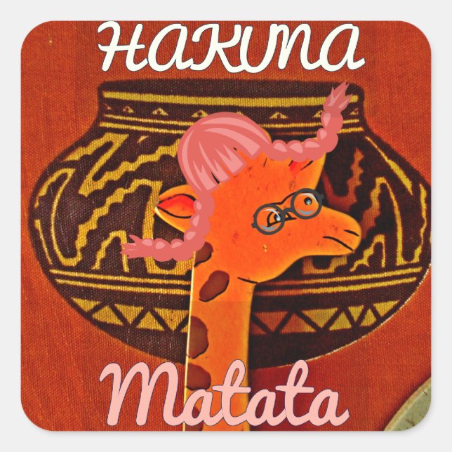 Funny Giraffe with cool text Hakuna Matata Design Square Sticker (Front)