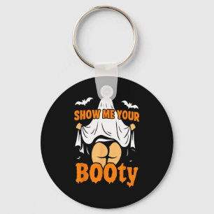 Funny Girl Boo Ghost Show Me Your Booty Dark Humor Keychain