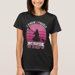 Funny Girl Kayak Retro Kayaking Paddling For Women T-Shirt