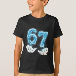 Funny girls boys 6 7 ice meme six seven 67 hands  T-Shirt