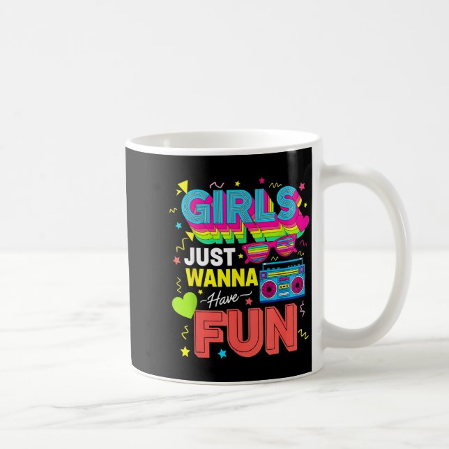 Funny Girls Just W Have Fun Awesome 70's 80's 90's Coffee Mug (Right)